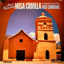 Ariel Ramirez - José Carreras ‎– Misa Criolla • Navidad Nuestra 